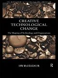 E-Book (epub) Creative Technological Change von Ian Mcloughlin