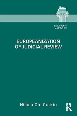 E-Book (pdf) Europeanization of Judicial Review von Nicola Ch. Corkin