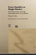 E-Book (pdf) From Satellite to Single Market von Richard Collins