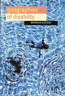 E-Book (pdf) Geographies of Disability von Brendan Gleeson