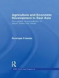 ePUB Agriculture and Economic Development in East Asia von Joanna Boestel, Penelope Francks, Choo Hyop Kim