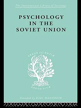 E-Book (epub) Psychology in the Soviet Union Ils 272 von Brian Simon