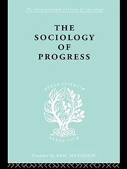 ePUB The Sociology of Progress von Leslie Sklair