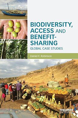 E-Book (epub) Biodiversity, Access and Benefit-Sharing von Daniel F. Robinson