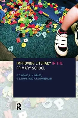 E-Book (pdf) Improving Literacy in the Primary School von R. P. Chamberlin, G. S. Haynes, E. C. Wragg
