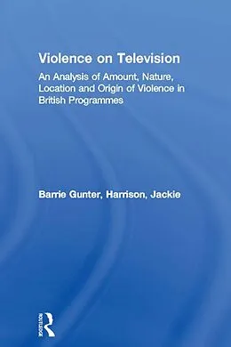 E-Book (pdf) Violence on Television von Barrie Gunter, Jackie Harrison