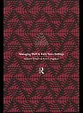ePUB Managing Staff in Early Years Settings von Ann Langston, Adrian Smith
