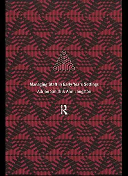 ePUB Managing Staff in Early Years Settings von Ann Langston, Adrian Smith