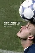 E-Book (epub) Media Sport Stars von Garry Whannel