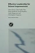 E-Book (pdf) Effective Leadership for School Improvement von Alma Harris, Christopher Day, David Hopkins