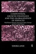 E-Book (epub) Competition, Growth Strategies and the Globalization of Services von Terence Lapier