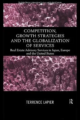 E-Book (pdf) Competition, Growth Strategies and the Globalization of Services von Terence Lapier