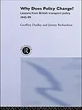 E-Book (pdf) Why Does Policy Change? von Geoffrey Dudley, Geoffrey Dudley, Jeremy Richardson