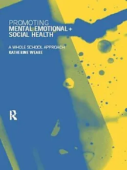 E-Book (pdf) Promoting Mental, Emotional and Social Health von Katherine Weare