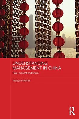 E-Book (epub) Understanding Management in China von Malcolm Warner