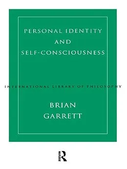 E-Book (epub) Personal Identity and Self-Consciousness von Brian Garrett