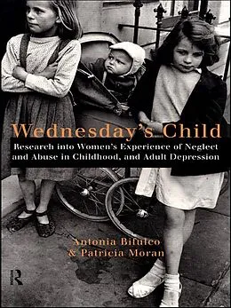 E-Book (epub) Wednesday's Child von Antonia Bifulco, Patricia Moran