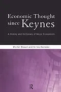 E-Book (pdf) Economic Thought Since Keynes von Michel Beaud, Gilles Dostaler