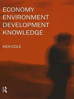 E-Book (pdf) Economy-Environment-Development-Knowledge von Ken Cole