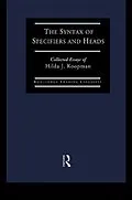 E-Book (epub) The Syntax of Specifiers and Heads von Hilda J Koopman