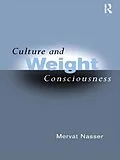 ePUB Culture and Weight Consciousness von Mervat Nasser