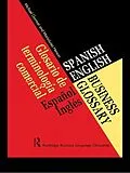 E-Book (epub) Spanish/English Business Glossary von Michael Gorman, Maria-Luisa Henson