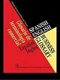 E-Book (pdf) Spanish/English Business Glossary von Michael Gorman, Maria-Luisa Henson