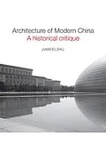 E-Book (pdf) Architecture of Modern China von Jianfei Zhu