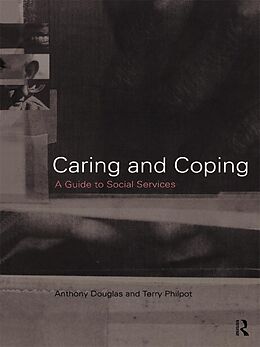 E-Book (epub) Caring and Coping von Anthony Douglas, Terry Philpot