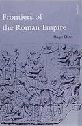 E-Book (pdf) Frontiers of the Roman Empire von Hugh Elton