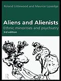 ePUB Aliens and Alienists von Maurice Lipsedge, Roland Littlewood