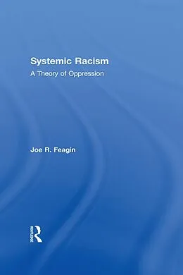 E-Book (pdf) Systemic Racism von Joe Feagin