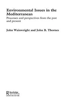 E-Book (pdf) Environmental Issues in the Mediterranean von John B. Thornes, John Wainwright