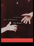 E-Book (epub) The Making of the Inclusive School von Gary Thomas, David Walker, Julie Webb