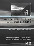 E-Book (pdf) Environmentalism and the Mass Media von Graham Chapman, Caroline Fraser, Ivor Gaber