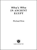 E-Book (pdf) Who's Who in Ancient Egypt von Michael Rice