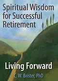 E-Book (epub) Spiritual Wisdom for Successful Retirement von James W Ellor, C. W. Brister