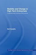 E-Book (epub) Stability and Change in High-Tech Enterprises von Neil Costello