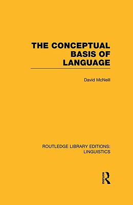 E-Book (pdf) The Conceptual Basis of Language (RLE Linguistics A: General Linguistics) von David Mcneill