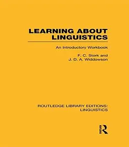 E-Book (pdf) Learning about Linguistics (RLE Linguistics A: General Linguistics) von F. C. Stork, J. D. A. Widdowson