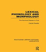 E-Book (epub) Lexical Phonology and Morphology (RLE Linguistics A: General Linguistics) von Carole Paradis