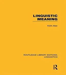 E-Book (pdf) Linguistic Meaning von Keith Allan
