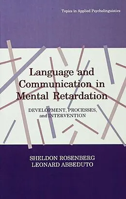 E-Book (epub) Language and Communication in Mental Retardation von Sheldon Rosenberg, Leonard Abbeduto