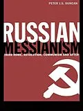 E-Book (epub) Russian Messianism von Peter J. S. Duncan