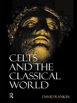 E-Book (epub) Celts and the Classical World von David Rankin