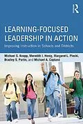 E-Book (epub) Learning-Focused Leadership in Action von Michael S. Knapp, Meredith I. Honig, Margaret L. Plecki