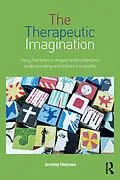 ePUB The Therapeutic Imagination von Jeremy Holmes
