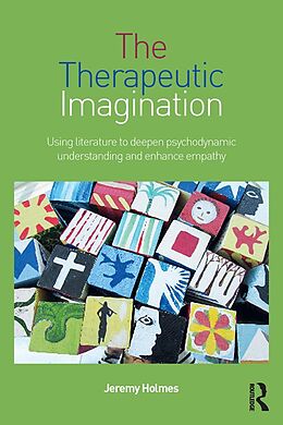 E-Book (epub) The Therapeutic Imagination von Jeremy Holmes
