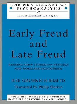 E-Book (epub) Early Freud and Late Freud von Ilse Grubrich-Simitis