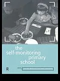 E-Book (pdf) The Self-Monitoring Primary School von Cyril Poster, Pearl White